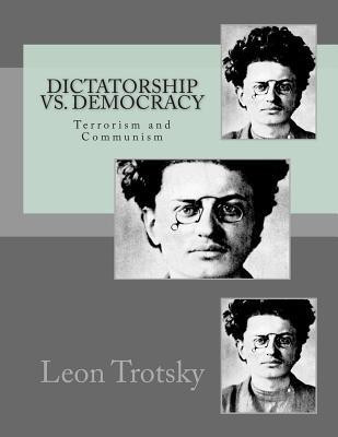 Dictatorship vs. Democracy(English, Paperback, Trotsky Leon)
