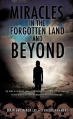 Miracles in the Forgotten Land and Beyond(English, Paperback, Lee Setan)