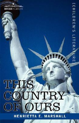 This Country of Ours(English, Paperback, Marshall H E)