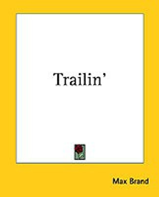 Trailin'(English, Paperback, Brand Max)