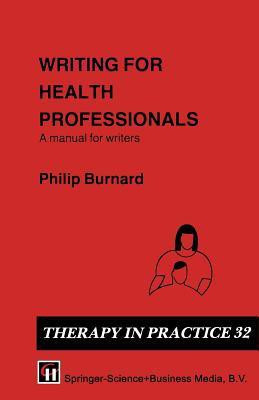 Writing for Health Professionals(English, Paperback, Burnard Philip)