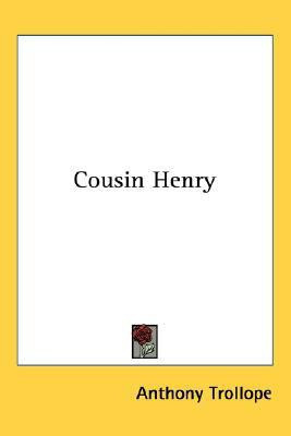 Cousin Henry(English, Paperback, Trollope Anthony)