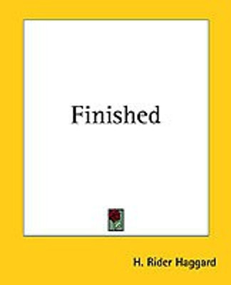 Finished(English, Paperback, Haggard H. Rider)