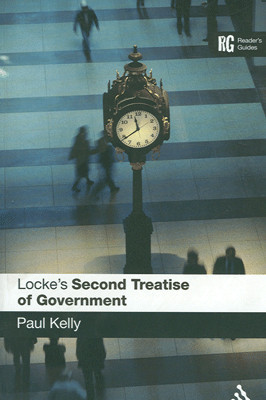 RG Readers Guides: Lockes Second Treatise of Government 1st Edition(English, Paperback, Paul Kelly)