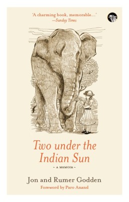 Two Under the Indian Sun(English, Paperback, Godden Rumer)