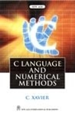 C Language and Numerical Methods 1st Edition(English, Paperback, Xavier C.)