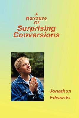 Narrative of Suprising Conversions(English, Paperback, Edwards Jonathan)