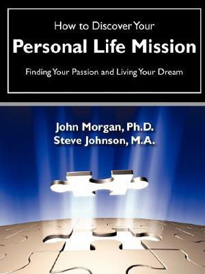 How to Discover Your Personal Life Mission(English, Paperback, Morgan John)