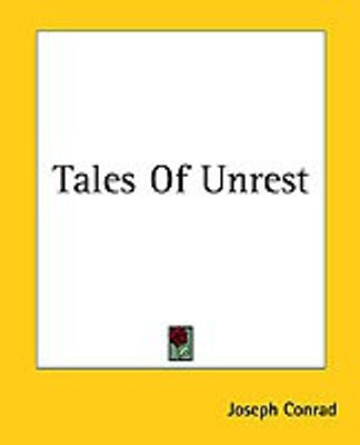 Tales Of Unrest(English, Paperback, Conrad Joseph)