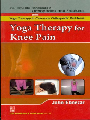 John Ebnezar Cbs Handbooks in Orthopedics and Factures:Yoga Therapy in(English, Paperback, Ebnezar John,)