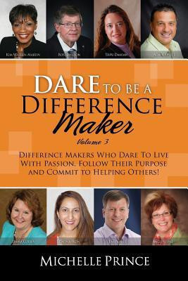 Dare To Be A Difference Maker Volume 3(English, Paperback, Prince Michelle)