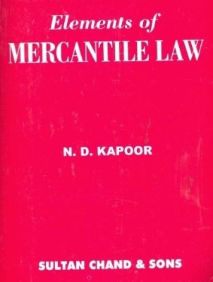 Elements of Mercantile Law 34th Rev edn(English, Paperback, Kapoor N D)