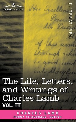 The Life, Letters, and Writings of Charles Lamb, in Six Volumes annotated edition Edition(English, Paperback, Lamb Charles)