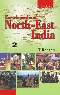 Encyclopaedia of North-East India (Arunachal Pradesh, Manipur, Mizoram), Vol.2(English, Hardcover, T. Raatan)