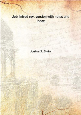 Job. Introd Rev. Version With Notes and Index(English, Hardcover, Arthur S. Peake)