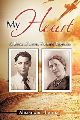 My Heart(English, Paperback, Sherman Alexander)