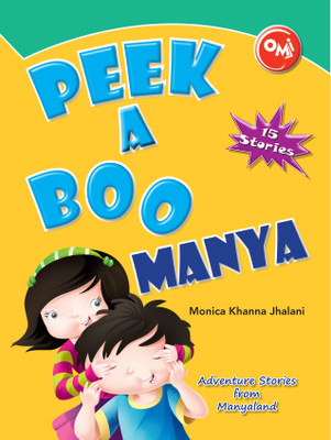 PEEk a boo Manya(English, Paperback, Monica Khanna Jhalani)