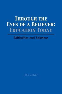 Through the Eyes of a Believer(English, Paperback, Calvert John)
