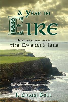 A Year in Eire(English, Paperback, Bell J. Craig)