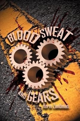 Blood, Sweat and Gears(English, Paperback, Zandman Herm)