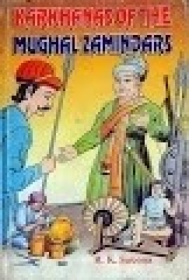 Karkhanas of the Mughal zamindars: A study in the economic development of 18th century Rajputana 1st Edition(English, Paperback, R. K Saxena)