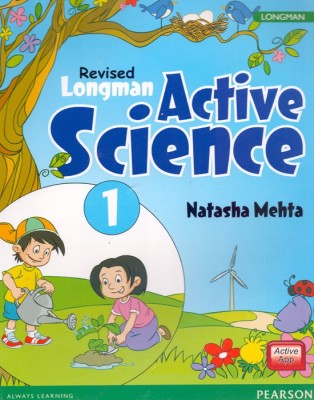 Longman Active Science Class - 1(English, Paperback, Natasha Mehta)