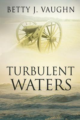 Turbulent Waters(English, Paperback, Vaughn Betty J)