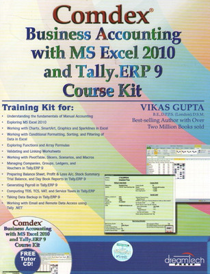 Comdex Business Accounting with Ms Excel 2010 and Tally.ERP 9 Course Kit (with CD)(English, Paperback, Gupta Vikas)