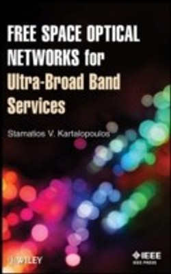 Free Space Optical Networks for Ultra-Broad Band Services(English, Hardcover, Kartalopoulos Stamatios V.)