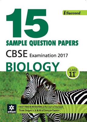 I-Succeed 15 Sample Question Papers CBSE Examination 2017 - Biology Class 11 2 Edition(English, Paperback, Arihant Experts)
