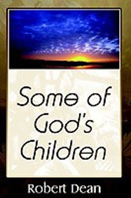 Some of God's Children(English, Paperback, Dean Robert)