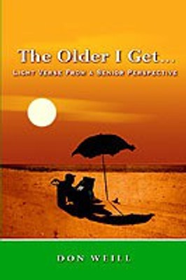 The Older I Get...(English, Paperback, Weill Don)