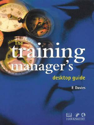 The Training Managers Desktop Guide(English, Paperback, Davies Eddie)