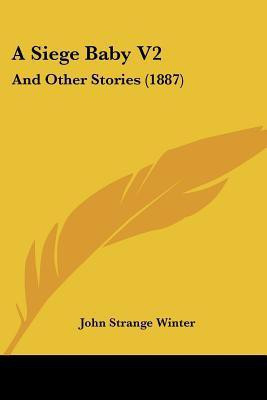 A Siege Baby V2(English, Paperback, Winter John Strange)