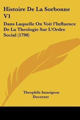 Histoire De La Sorbonne V1(English, Paperback, Duvernet Theophile Imarigeon)