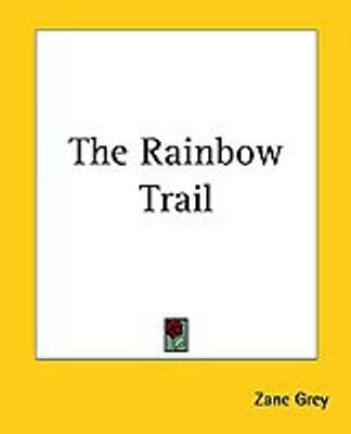 The Rainbow Trail(English, Paperback, Grey Zane)