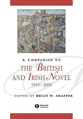 A Companion to the British and Irish Novel, 1945 - 2000(English, Hardcover, unknown)