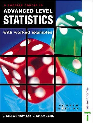 Concise Course in A Level Statistics with Worked Examples 4th Revised edition Edition(English, Paperback, Crawshaw Janet)