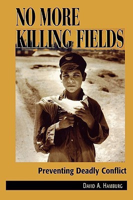 No More Killing Fields New edition Edition(English, Paperback, Hamburg David A. MD)