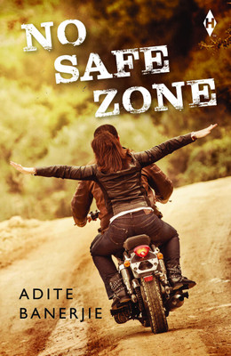 No Safe Zone(English, Paperback, Banerjie Adite)