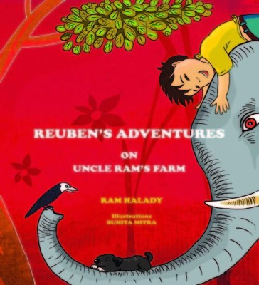 Reuben's Adventures on Uncle Ram's Farm(English, Paperback, Halady Ram)