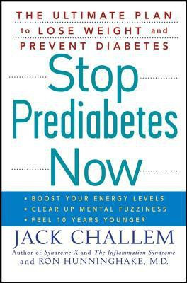 Stop Prediabetes Now(English, Hardcover, Challem Jack)