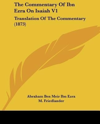 The Commentary Of Ibn Ezra On Isaiah V1(English, Paperback, Ibn Ezra Abraham Ben Meir)