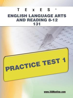 TExES English Language Arts and Reading 8-12 131 Practice Test 1(English, Paperback, Wynne Sharon A)