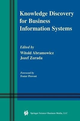 Knowledge Discovery for Business Information Systems(English, Paperback, unknown)