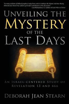 Unveiling the Mystery of the Last Days(English, Paperback, Stearn Deborah Jean)