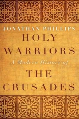 Holy Warriors(English, Electronic book text, Phillips Jonathan)