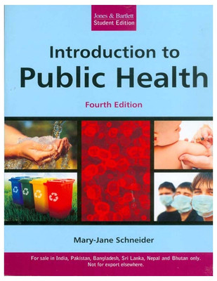 Introduction to Public Health 4th  Edition(English, Paperback, Mary-Jane Schneider)
