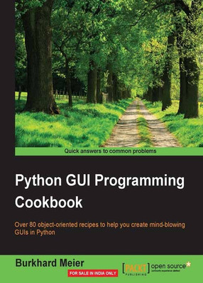 Python GUI Programming Cookbook(English, Paperback, Meier Burkhard A.)