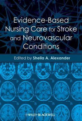 Evidence-Based Nursing Care for Stroke and Neurovascular Conditions(English, Paperback, unknown)